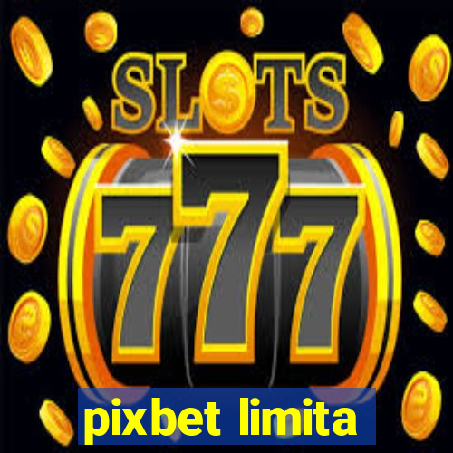 pixbet limita